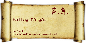 Pallay Mátyás névjegykártya